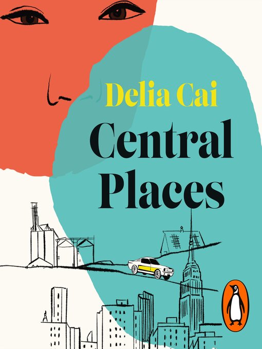 Title details for Central Places by Delia Cai - Available